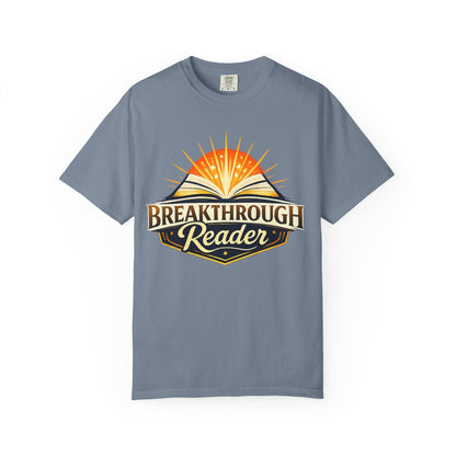 "Breakthrough Reader" T-Shirt — Inspirational Book Lover Tee