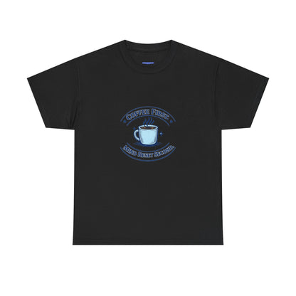 Coffee First Tee — "Coffee First, Mind Reset Second" Graphic T-Shirt