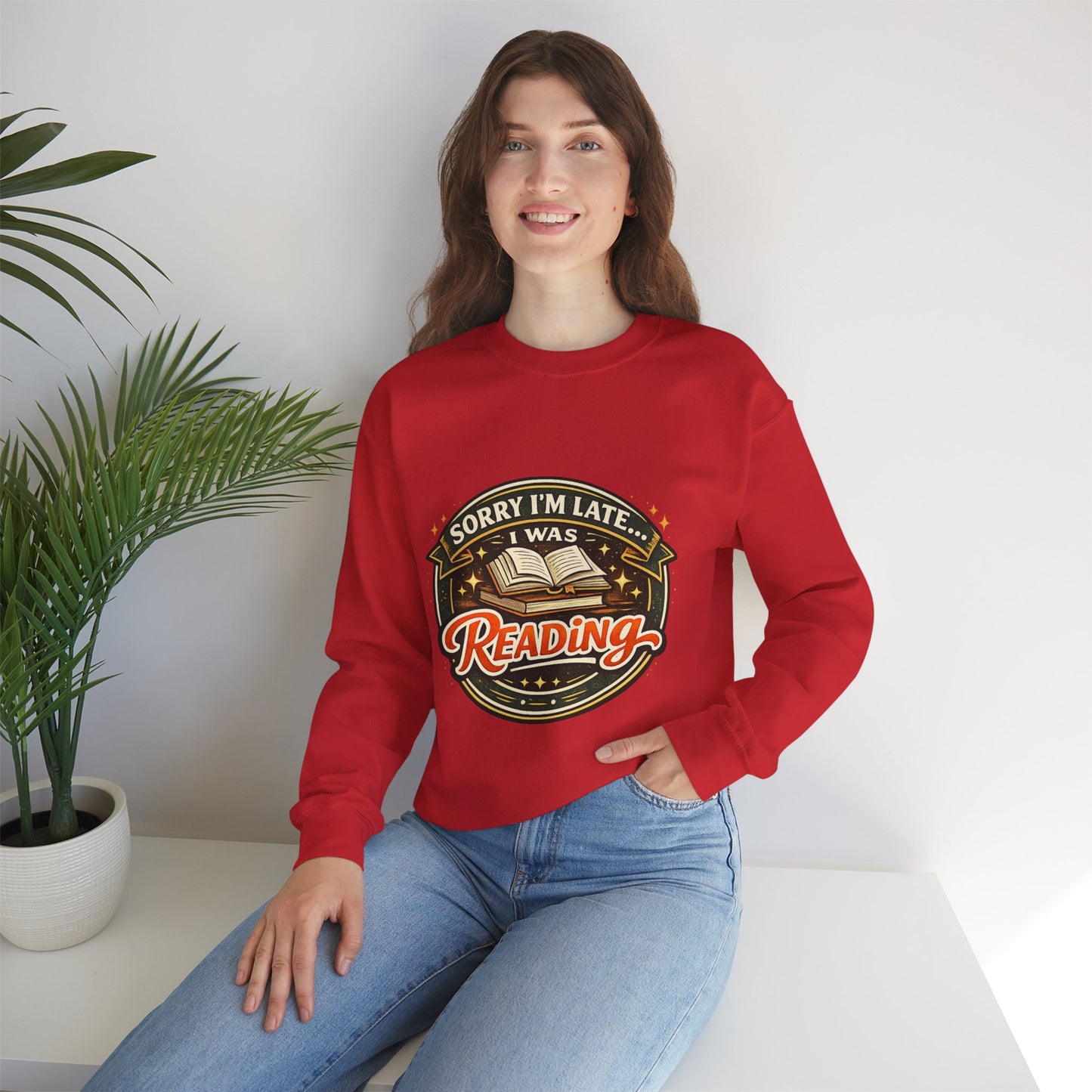 “Sorry I’m Late, I Was Reading” Crewneck Sweatshirt – Cozy Book Lover Pullover