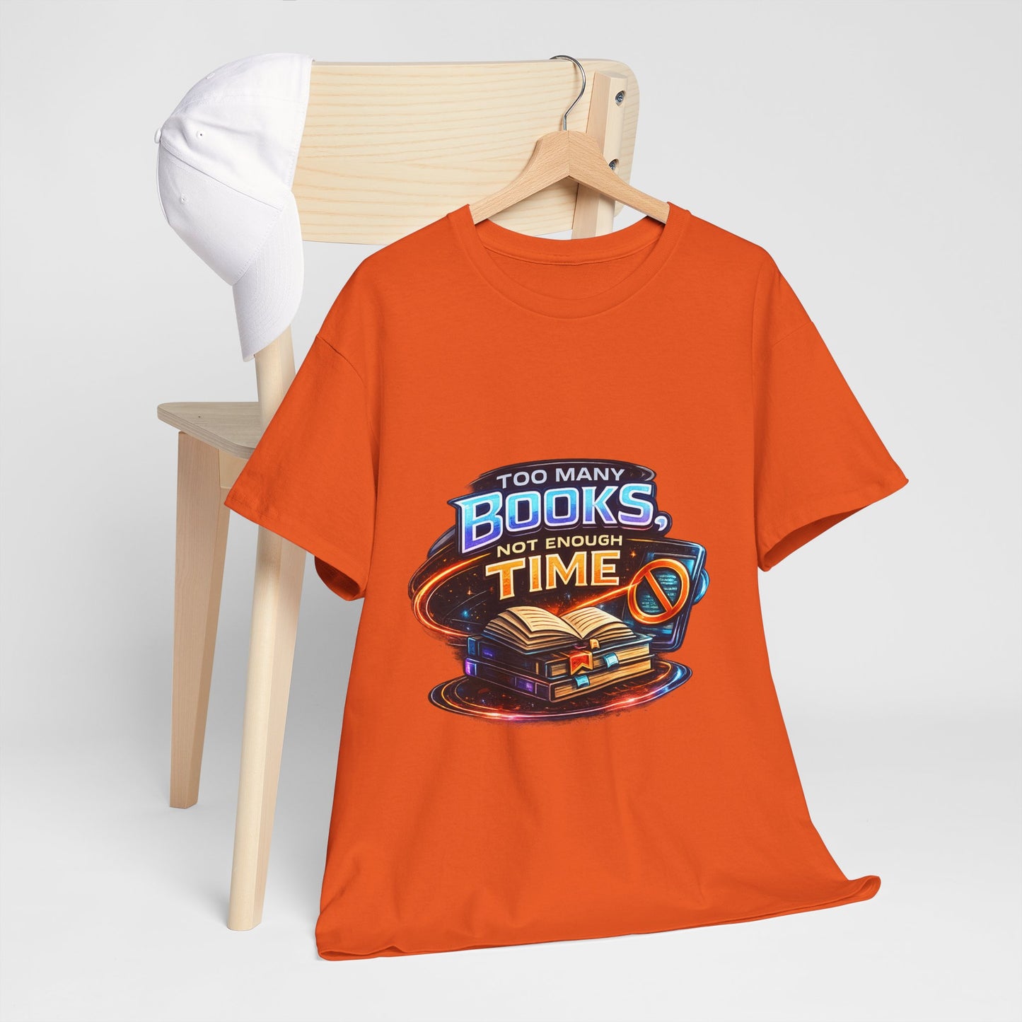 Books & No Time T-Shirt — "Too Many Books, Not Enough Time" Reading Tee