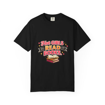 "Hot Girls Read Books" T-Shirt — Funny Book Lover Tee