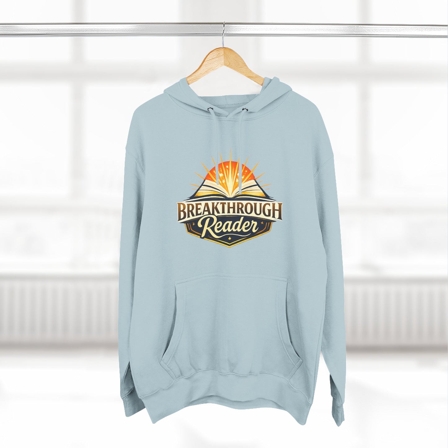Breakthrough Reader Hoodie – Inspirational Sunburst Fleece Pullover