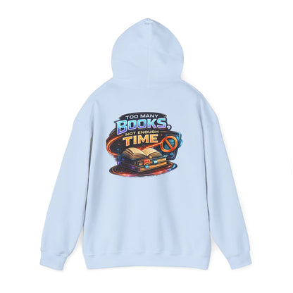 Hoodie — "Too Many Books, Not Enough Time" Graphic Reading Hoodie