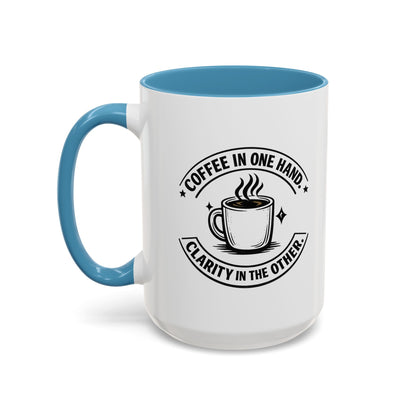 "Coffee in One Hand. Clarity in the Other" Black Accent Coffee Mug — Vintage Badge Coffee Lover Gift (11/15oz)