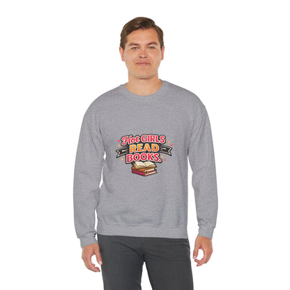 "Hot Girls Read Books" Crewneck Sweatshirt - Cozy Graphic Pullover for Book Lovers