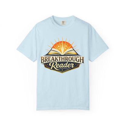"Breakthrough Reader" T-Shirt — Inspirational Book Lover Tee