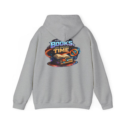 Hoodie — "Too Many Books, Not Enough Time" Graphic Reading Hoodie