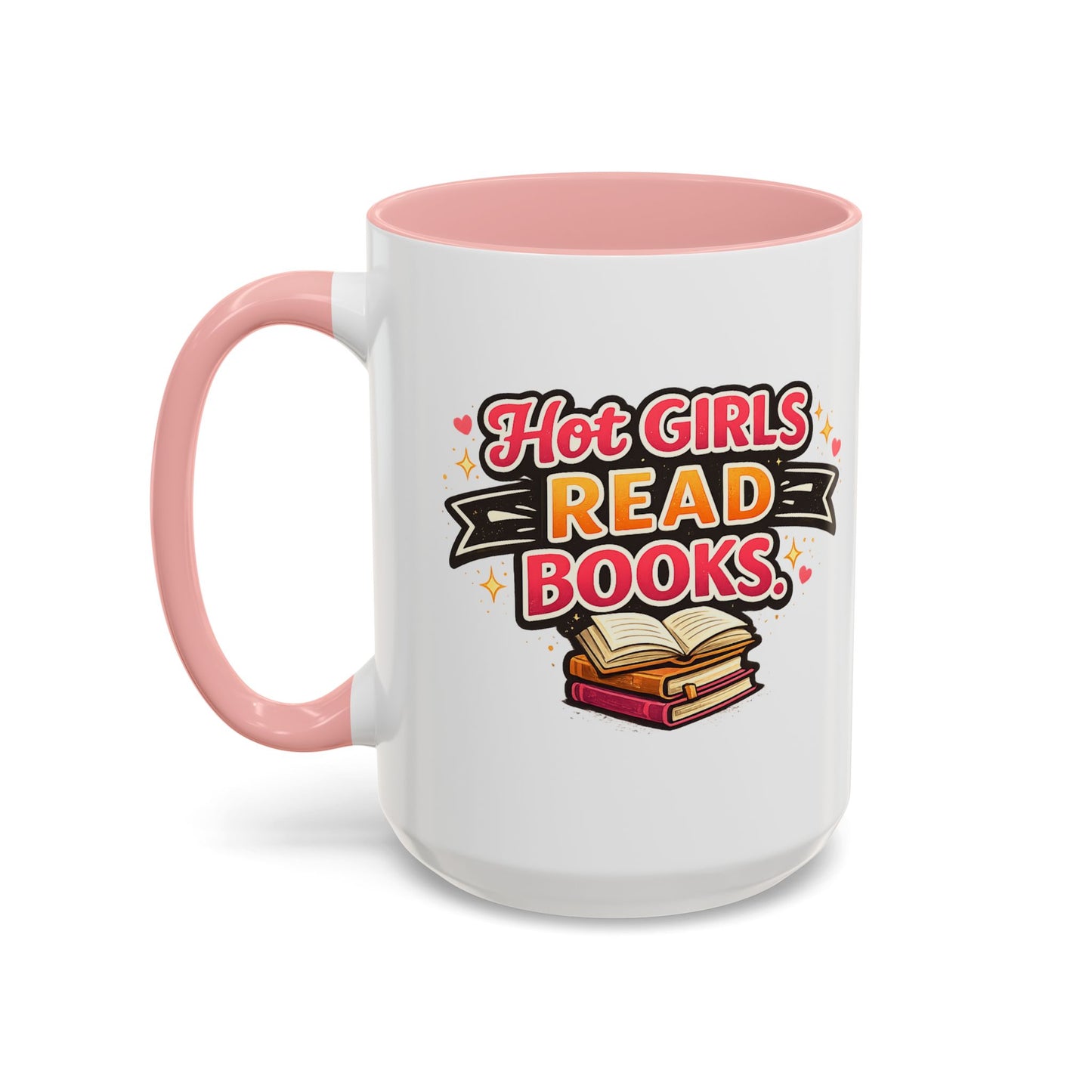 Hot Girls Read Books Coffee Mug — 'Best Mom Ever' Accent Ceramic Mug (11/15 oz)