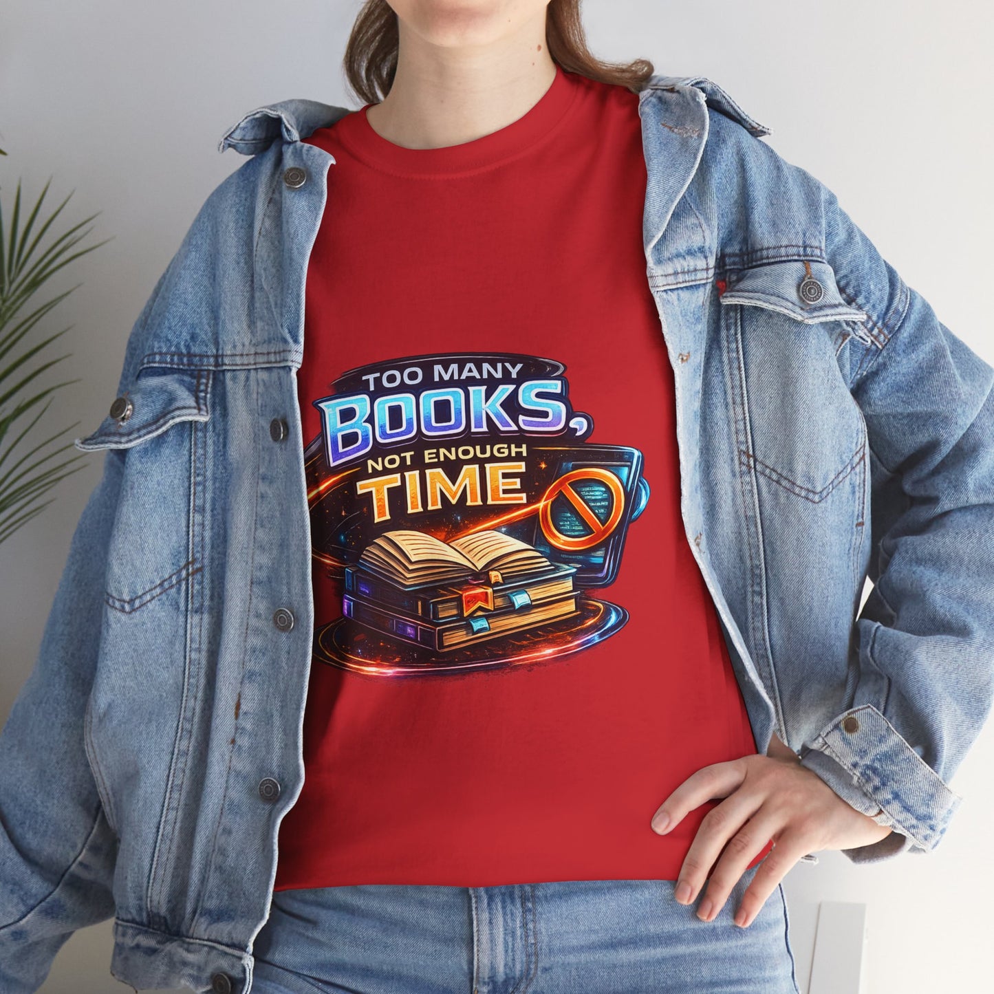 Books & No Time T-Shirt — "Too Many Books, Not Enough Time" Reading Tee