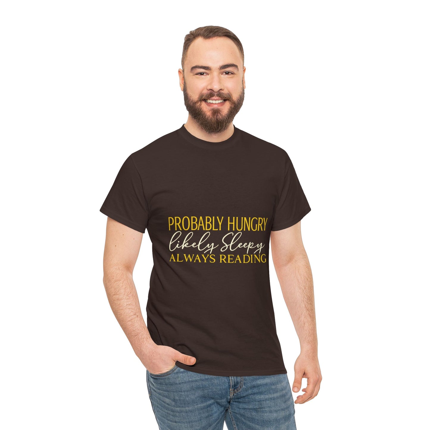 "Probably Hungry, Likely Sleeping, Always Reading" Tee