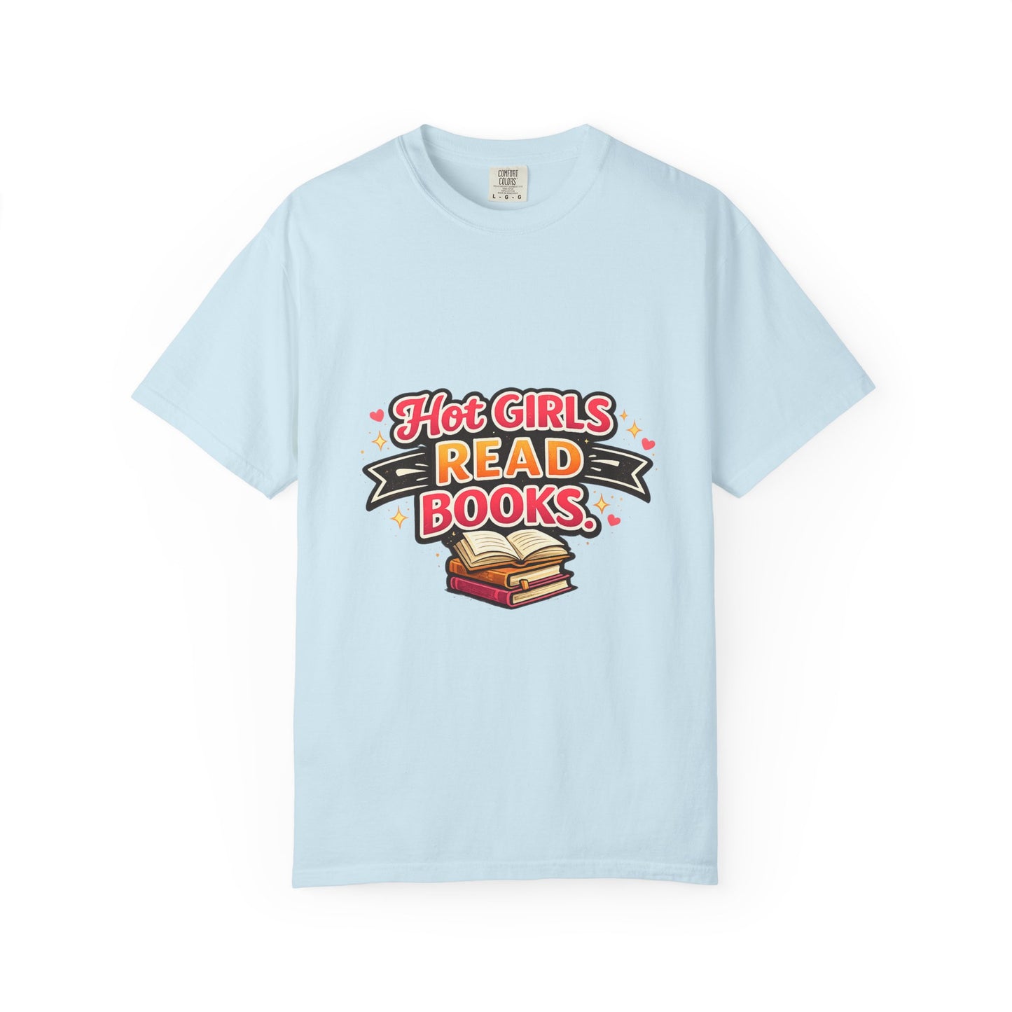 "Hot Girls Read Books" T-Shirt — Funny Book Lover Tee