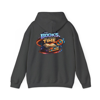 Hoodie — "Too Many Books, Not Enough Time" Graphic Reading Hoodie