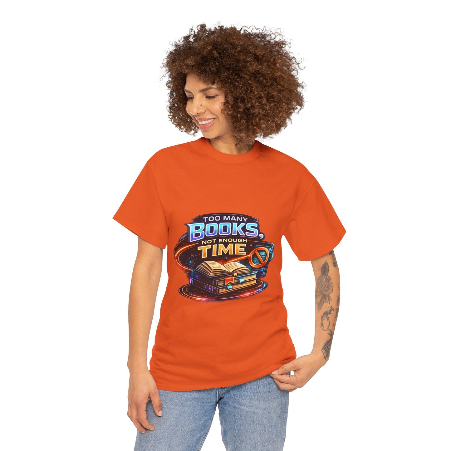 Books & No Time T-Shirt — "Too Many Books, Not Enough Time" Reading Tee