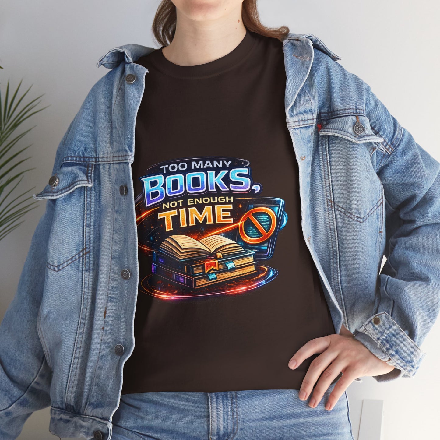 Books & No Time T-Shirt — "Too Many Books, Not Enough Time" Reading Tee