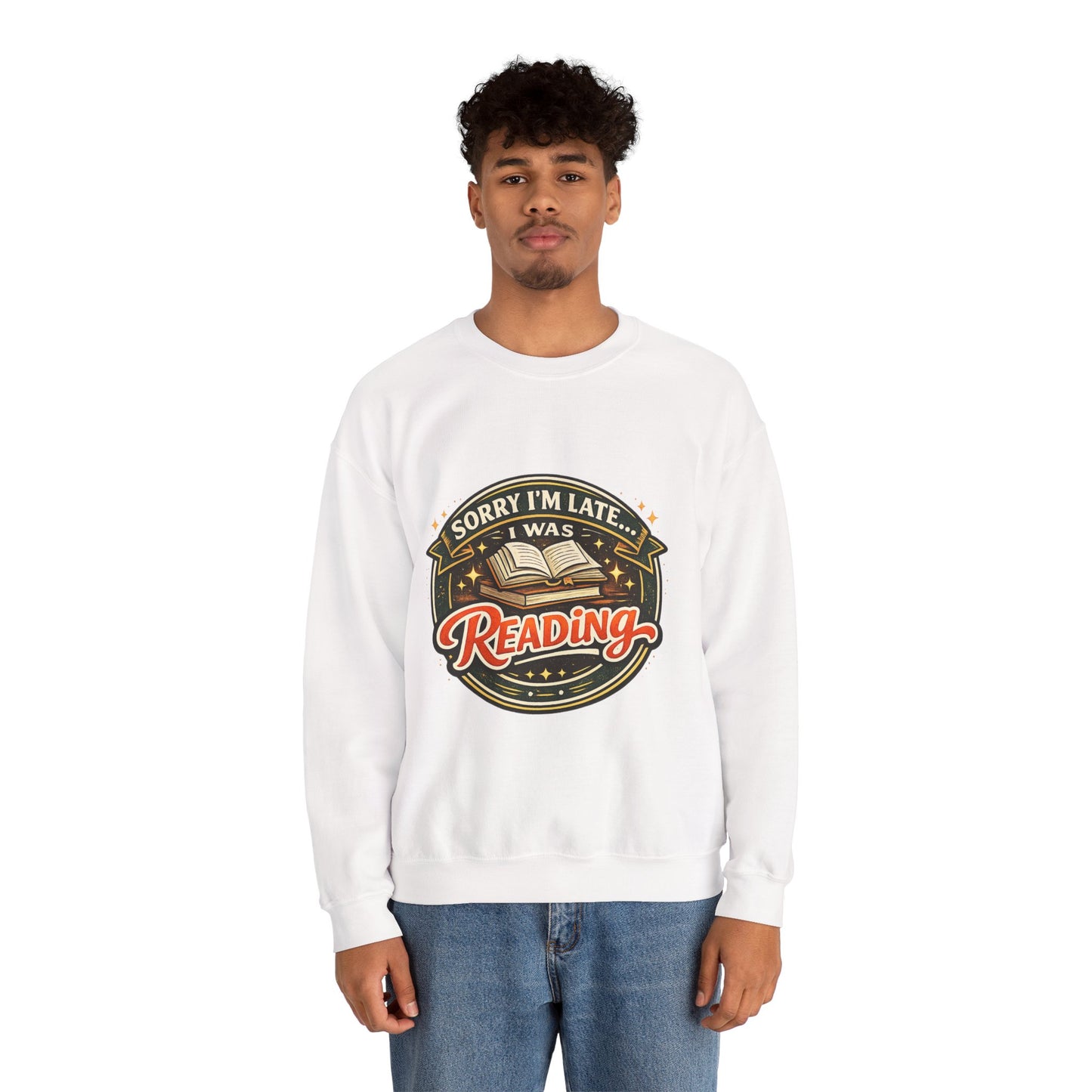 “Sorry I’m Late, I Was Reading” Crewneck Sweatshirt – Cozy Book Lover Pullover