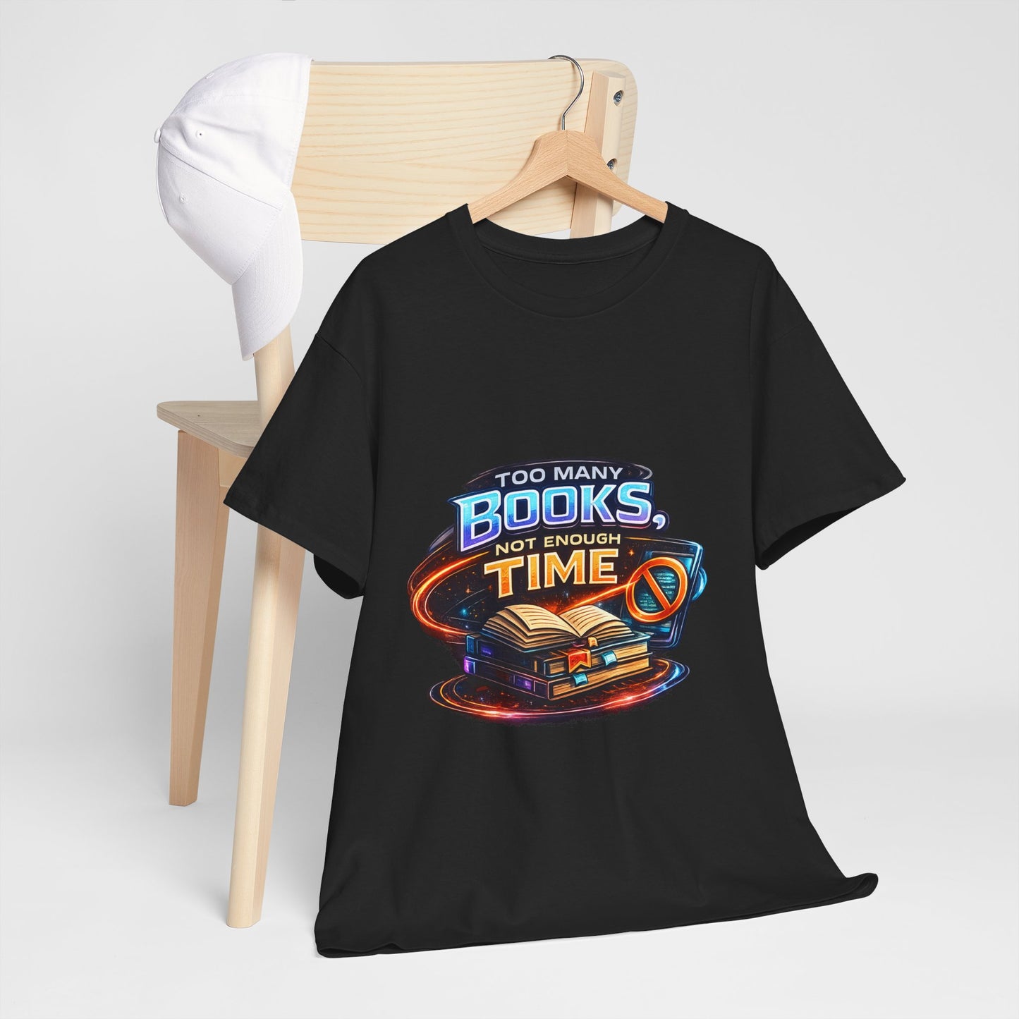 Books & No Time T-Shirt — "Too Many Books, Not Enough Time" Reading Tee