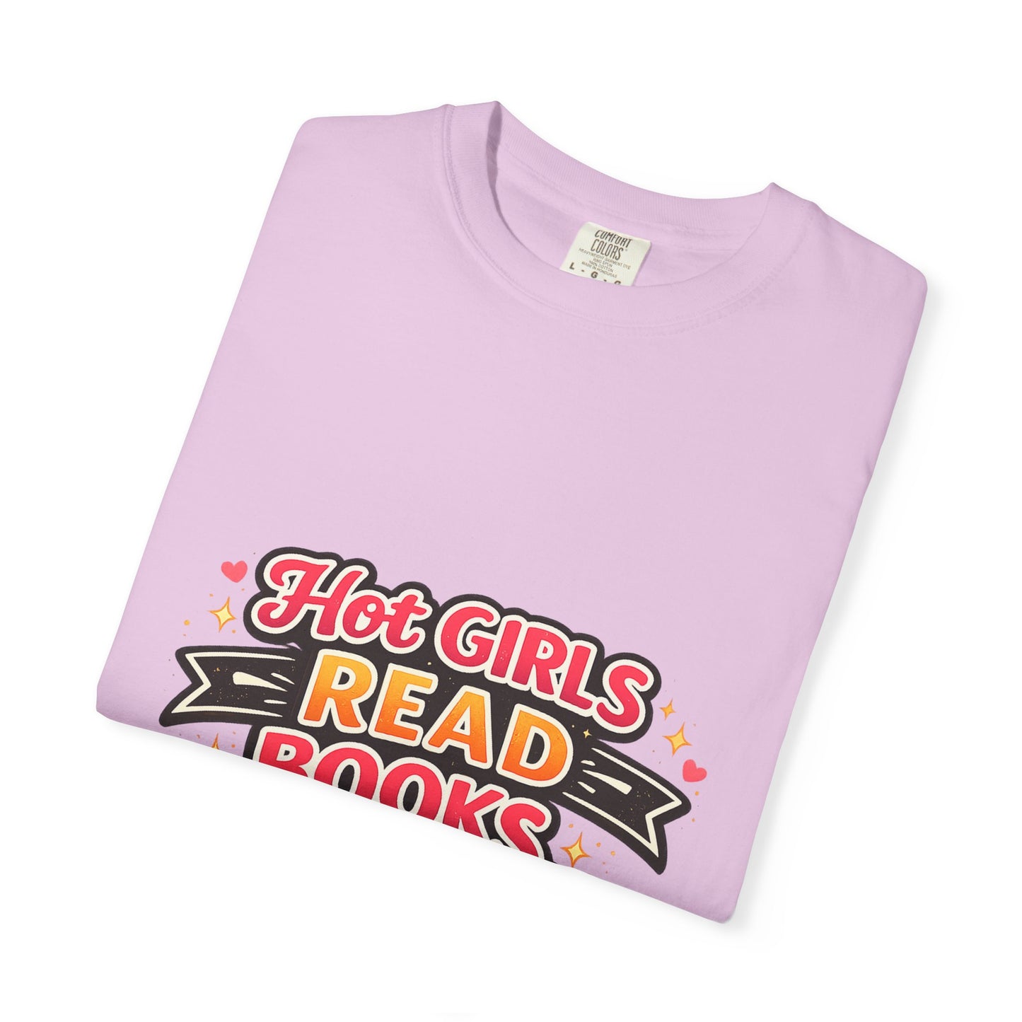 "Hot Girls Read Books" T-Shirt — Funny Book Lover Tee