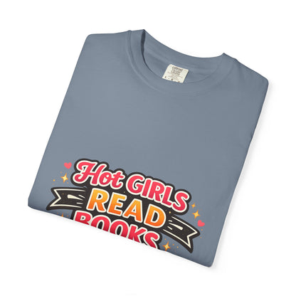"Hot Girls Read Books" T-Shirt — Funny Book Lover Tee