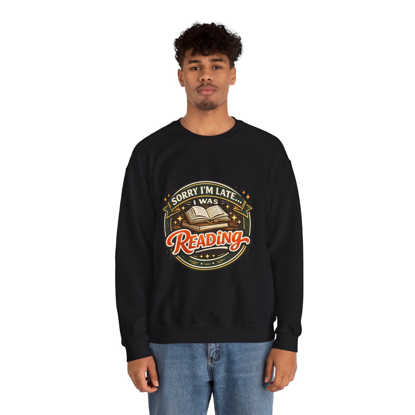 “Sorry I’m Late, I Was Reading” Crewneck Sweatshirt – Cozy Book Lover Pullover