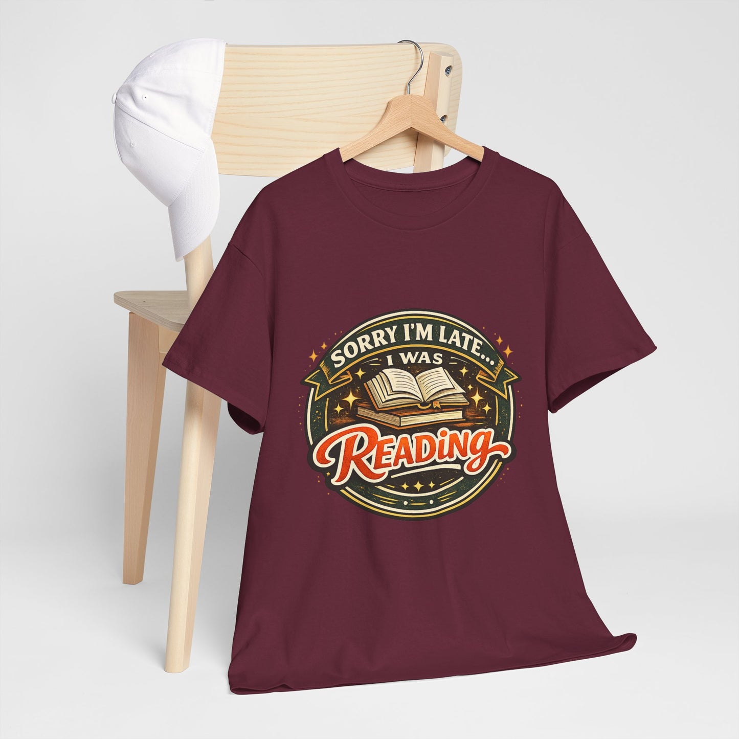 “Sorry I’m Late I Was Reading” T-Shirt — Book Lover Tee