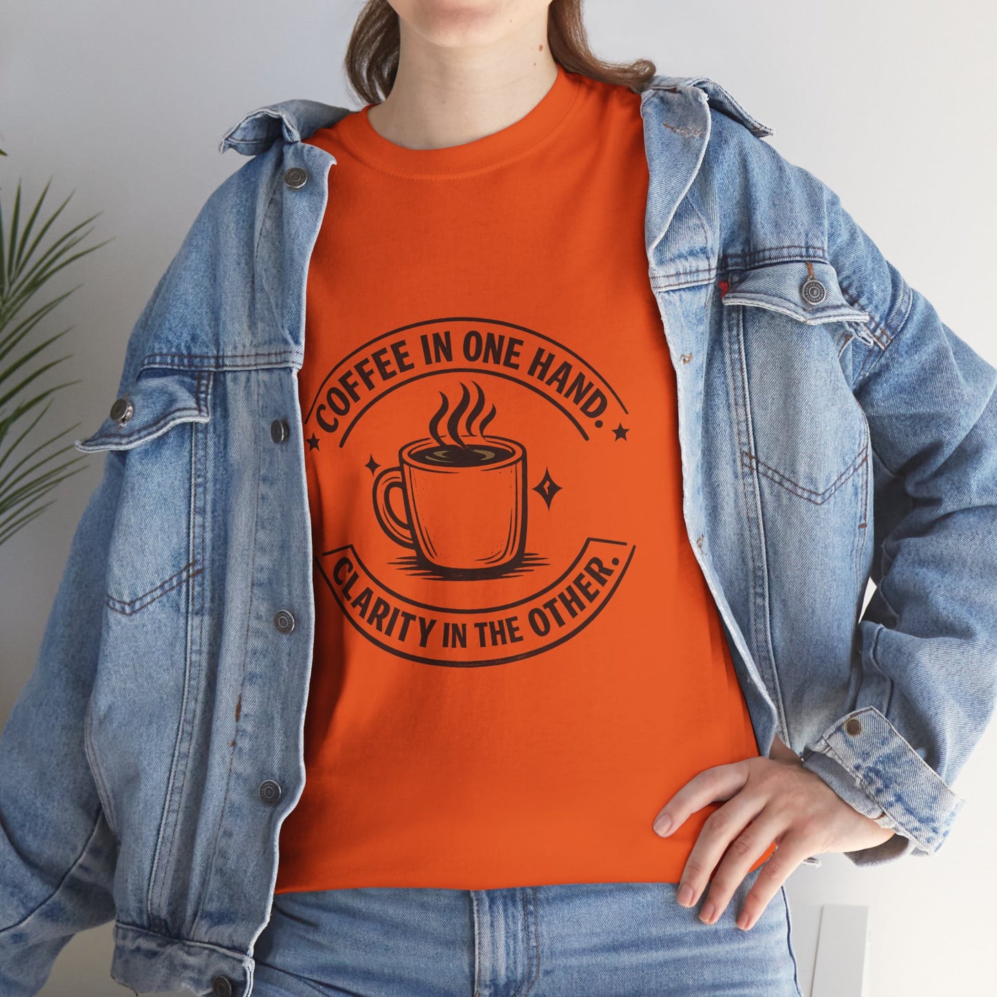 Coffee Tee — "Coffee in One Hand, Clarity in the Other" Graphic T-Shirt