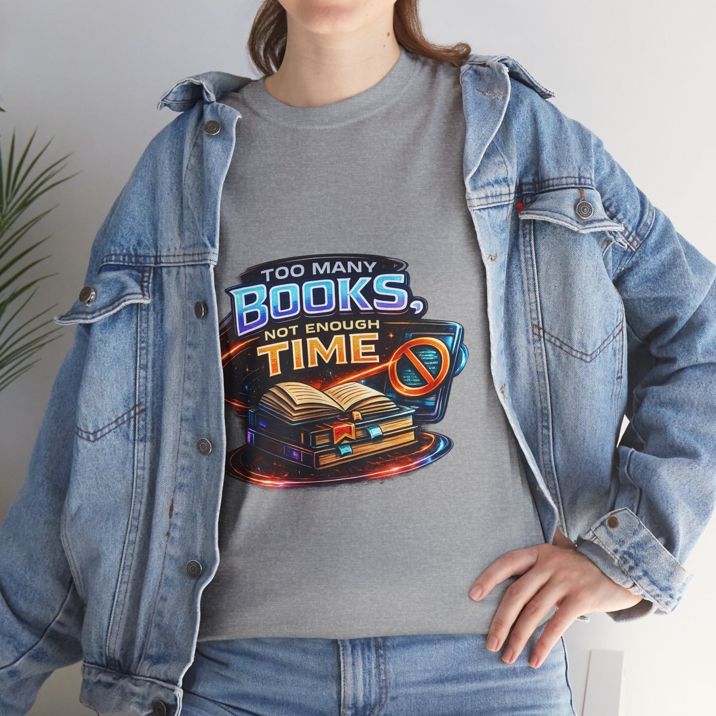 Books & No Time T-Shirt — "Too Many Books, Not Enough Time" Reading Tee