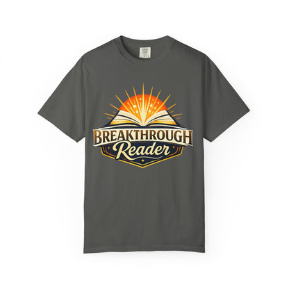 "Breakthrough Reader" T-Shirt — Inspirational Book Lover Tee
